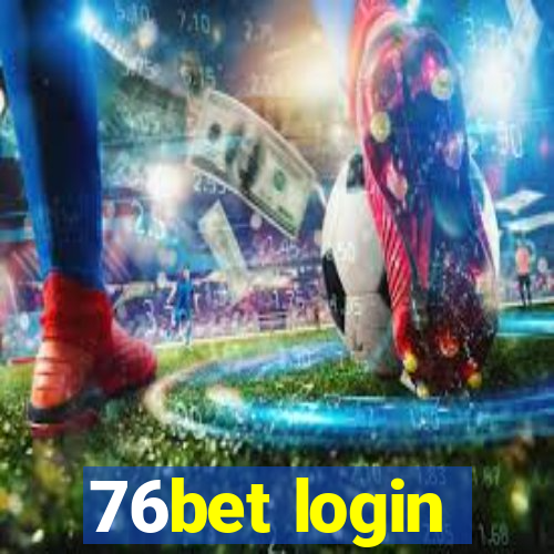 76bet login